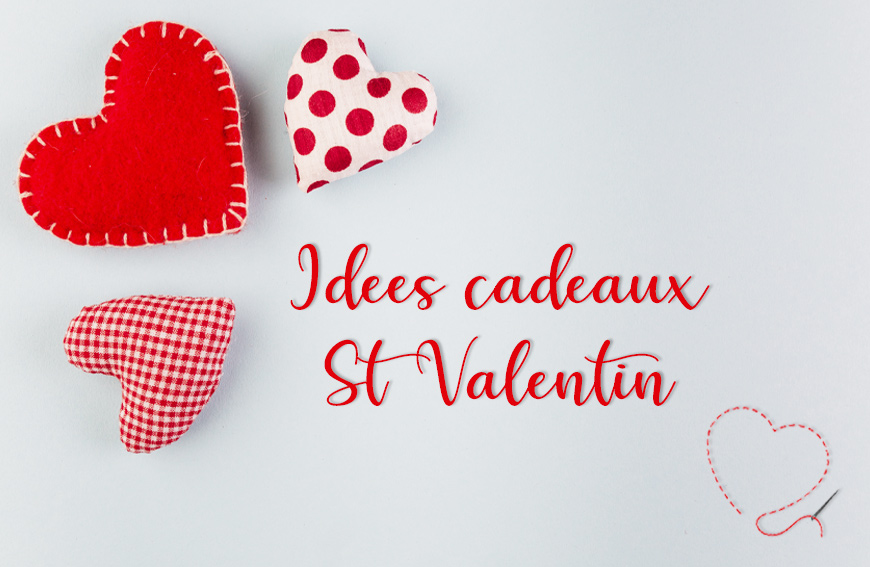 Idées cadeaux Saint-Valentin